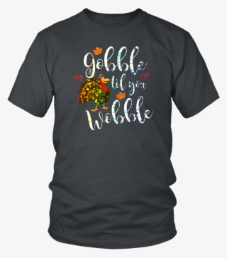 Gobble Til You Wobble Thanksgiving Rainbow Splatter #4643719