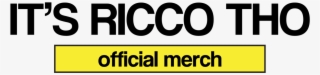 Its Ricco Tho Merch - Its Ricco Tho #4649121