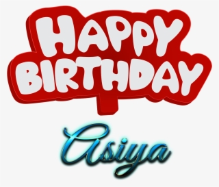Asiya Happy Birthday Name Logo - Happy Birthday Talal #4667163