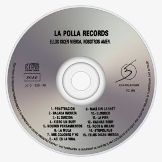 La Polla Records Ellos Dicen Mierda, Nosotros Amén - La Polla Records #4675841
