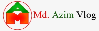Md Azim's Vlog - Vlog #4684682