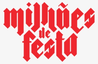 Cartaz Festa - Milhoes De Festa 2015 #4694060