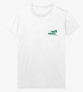 Self Care Tee - Active Shirt #4694560