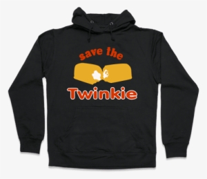 Save The Twinkie Hooded Sweatshirt - Sisters Hoodies #470265