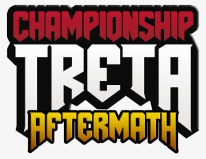 Today Treta Championship Aftermath Will Be Going Down - Treta #479628