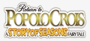 Spiritual Successor To Rune Factory Will Release In - Return To Popolocrois: A Story Of Seasons Fairytale #479819