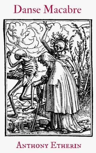 New From Above/ground Press - Hans Holbein Dance Of Death #4715727