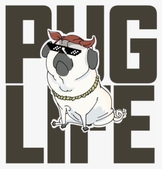 Pug Life - Bulldog #4720480