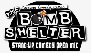 The Bomb Shelter Standup Comedy Open Mic - Goldies Pizza #4779358