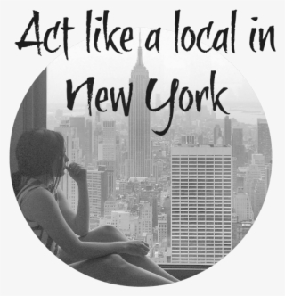 How To Act Like A Local In New York - New York City #4780686
