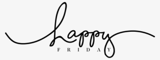 Happy Friday Png - Happy Friday Clipart Transparent #4797895