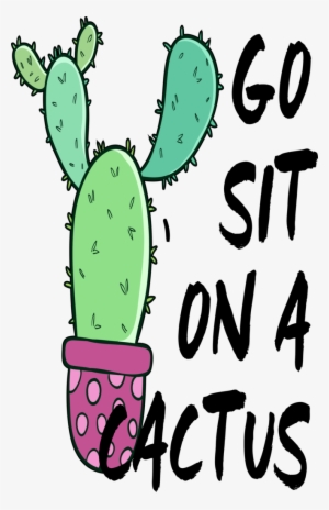 Vector Library Download Go Sit On A Cactus Albb Blanks - Cactus #483046