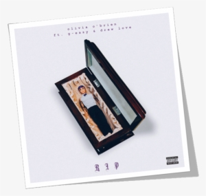 G-eazy & Drew Love) Single - Rip Olivia O Brien #484709