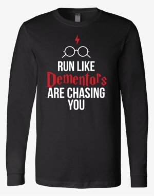 Run Like Dementors Are Chasing You - Mental Health Walk Shirts #489857
