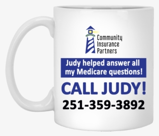 Judy Call Judy-community Insurance Partners 11 Oz - T-shirt #4815165