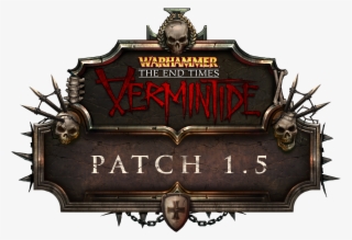 In The Last Couple Of Months We've Been Extremely Focused - Warhammer: End Times - Vermintide #4819576