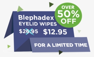 Full Time Relief For Half The Price - Blephadex Eyelid Wipes #4847252