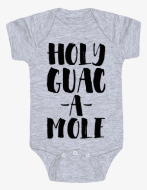 Holy Guacamole Baby Onesy - Dont Talk To Strangers Quotes #491538