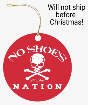 No Shoes Nation Ornament #499167