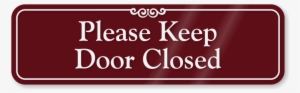 Please Keep Door Closed Sign - Sign #499697