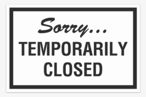 Signcloseduntitled 2 - Temporarily Closed #499934