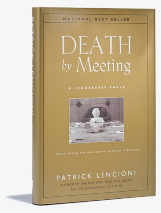 Generic Placeholder Image - Death By Meeting: A Leadership Fable...about Solving #4918495