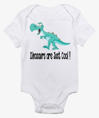 Dinosaurs Are Just Cool - Funny Baby Onesies #4955645