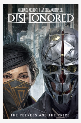 Dishonored-graphic Novel "the Peeress And The Price" - Dishonored 2 Graphic Novel #4963355