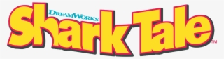 Dreamworks' Shark Tale Logo - Shark Tale Logo Png #4992969