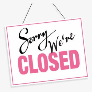 After Living In Shanghai For More Than Two Years, I've - Cute Sorry We Re Closed Sign #500164