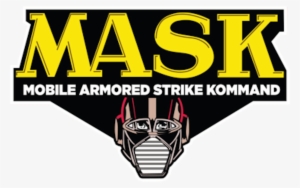 'mask' To Become Film Franchise With Paramount - Mask Mobile Armored Strike Kommand Logo #501516