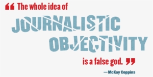 It's Worth Asking, “is Journalism Still Doing Its Job” - Pull Quote #508289
