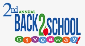 2nd Annual Back 2 School Giveaway - Back To School Giveaway Png #508878