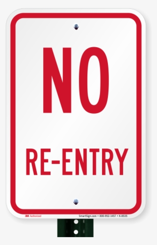 No Re-entry Sign - No Double Parking Sign, 18" X 12" #5007285