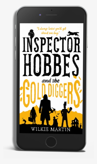 Inspector Hobbes And The Gold Diggers - Inspector Hobbes And The Gold Diggers By Wilkie Martin #5017639