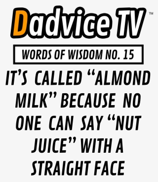 Dadvice Tv Words Of Wisdom - Child Doesn T Have To Be Biologically Yours Quotes #5025975