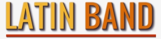 Latin Band Text - Latin Music Band Logo #5055231