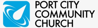 Welcome To Port City Community Church Where Our Mission - Port City Community Church #5089828