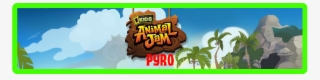 Animal Jam Pyro - Animal Jam #5092963