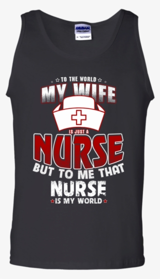 To The World My Wife Is Just A Nurse But To Me That - King Kamehameha I Day Shirt #5093112