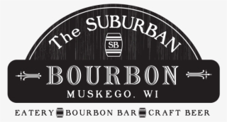 The Suburban Bourbon - Suburban Bourbon #5101304