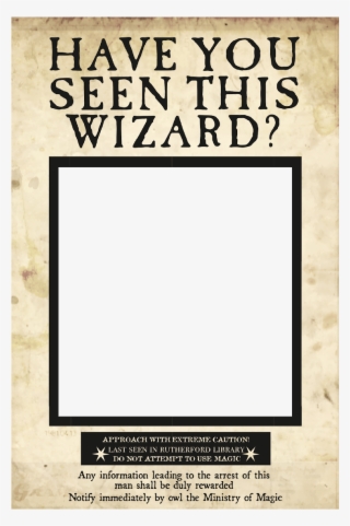 Uses The Wanted Poster From - Harry Potter Have You Seen This Wizard ...