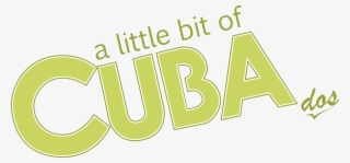 A Little Bit Of Cuba Dos - Little Bit Of Cuba #5126654