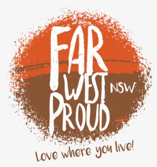 Far West Proud Is A Campaign, Championed By Regional - New South Wales #5139569