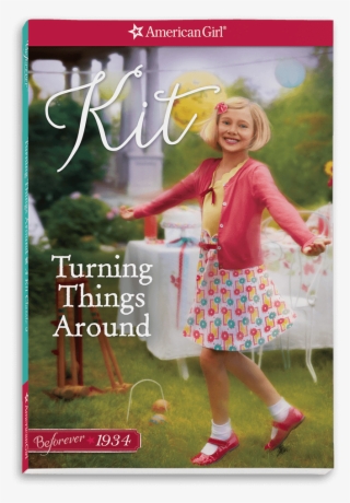 Bkc52 Turning Things Around - Kit Kittredge American Girl Beforever Kit #5162650