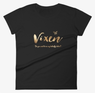 Vixen Women's Short Sleeve T-shirt Do You Want To See #5175333