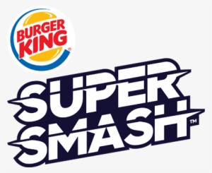 Super Smash Super Smash - Burger King Super Smash #522315