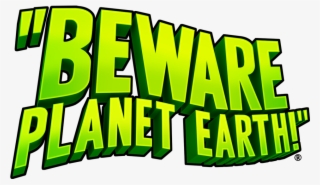 Game News - Beware Planet Earth Logo #5201783