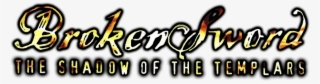 Broken Sword - Broken Sword Shadow Of The Templars Logo Png #5206673