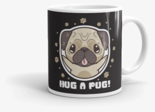 "hug A Pug" Ceramic Mug - Pug #5217314